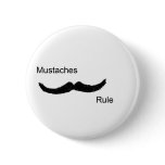 Mustaches Rule Pin
