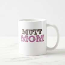Mutt Mom Coffee Mugs