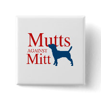 Mutts against Mitt Pinback Buttons