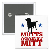 Mutts Against Mitt Buttons