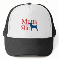 Mutts against Mitt Trucker Hat