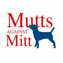 Mutts against Mitt Acrylic Cut Outs
