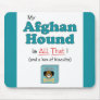 My Afghan Hound is All That! Mouse Pad