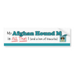 My Afghan Hound Mix is All That! Bumper Sticker
