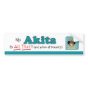 My Akita is All That! bumper stickers