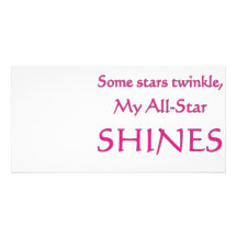 My all-star shines. Proud parent of an all-star Personalized Photo Card