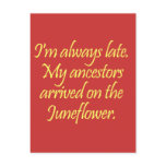 My ancestors came over on the Juneflower Postcard
