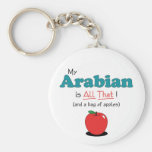My Arabian is All That! Funny Horse Key Chains
