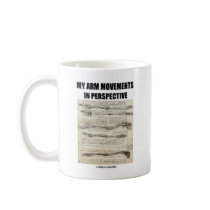 My Arm Movements In Perspective (Anatomy) Coffee Mug