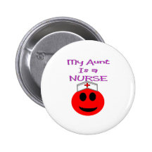 My Aunt is a Nurse RED SMILEY Pins