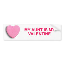 MY AUNT IS MY VALENTINE CANDY HEART