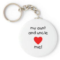 My Aunt & Uncle love me Keychains