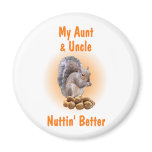 My Aunt & Uncle Fridge Magnet