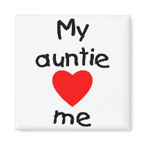 My Auntie Loves Me Fridge Magnet
