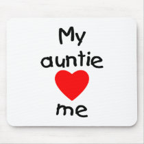 My Auntie Loves Me Mouse Pad