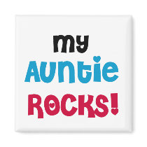 My Auntie Rocks Tshirts and Gifts Magnets