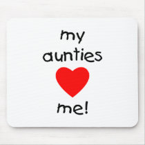 My Aunties Love Me Mouse Mats