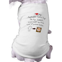 My Australian Cattle Dog Loves Peanut Butter Dog Shirt
