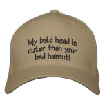 my bald head is cuter than your bad haircut! embroidered hats
