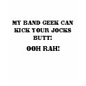 My band geek can kick your jocks butt!, Ooh Rah! t-shirts
