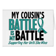 My Battle Too Cousin Ovarian Cancer Card