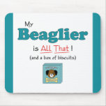 My Beaglier is All That! Mousepad