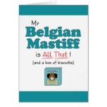 My Belgian Mastiff is All That! cards
