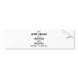 MY BEST FRIEND bumper stickers