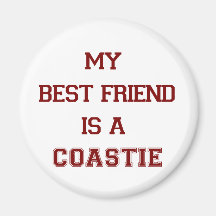 My Best Friend Is A Coastie New Refrigerator Magnets
