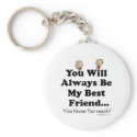My Best Friend keychains
