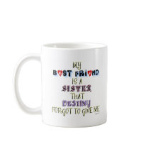 MY BEST FRIEND COFFEE MUGS