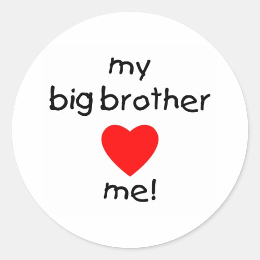 My Big Brother Loves Me Round Stickers