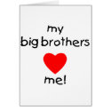 My Big Brothers Love Me cards
