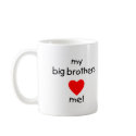 My Big Brothers Love Me mugs