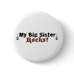 My Big Sister Rocks buttons