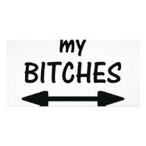 my bitches arrow icon customized photo card