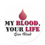 My blood - your life - Give Blood stickers