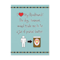 My Bloodhound Loves Peanut Butter Postcards