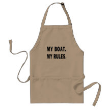 My Boat. My Rules - funny boating Aprons