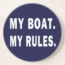 My Boat. My Rules - funny boating Beverage Coasters