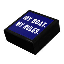 My Boat. My Rules - funny boating Keepsake Boxes