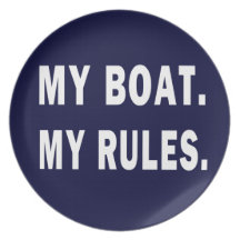 My Boat. My Rules - funny boating Party Plate