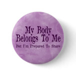 My Body Pinback Buttons