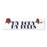 My Body, My Rules 2 bumper stickers