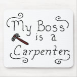 My Boss Is A Jewish Carpenter mousepads