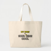My Boss Is Sofa King Cool Tote Bags