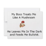 My Boss Treats Me Like a Mushroom invitations