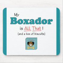 My Boxador is All That! Mousepads