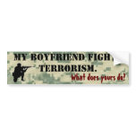My Boyfriend Fights Terrorism bumper stickers
