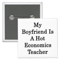 My Boyfriend Is A Hot Economics Teacher Pin